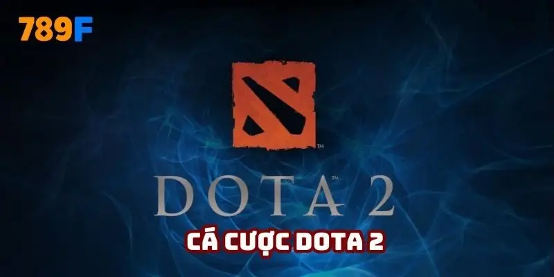 Cá cược DOTA 2: Tất cả những điều cần biết khi tham gia