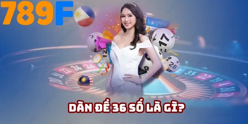 Giới thiệu dàn đề 36 số