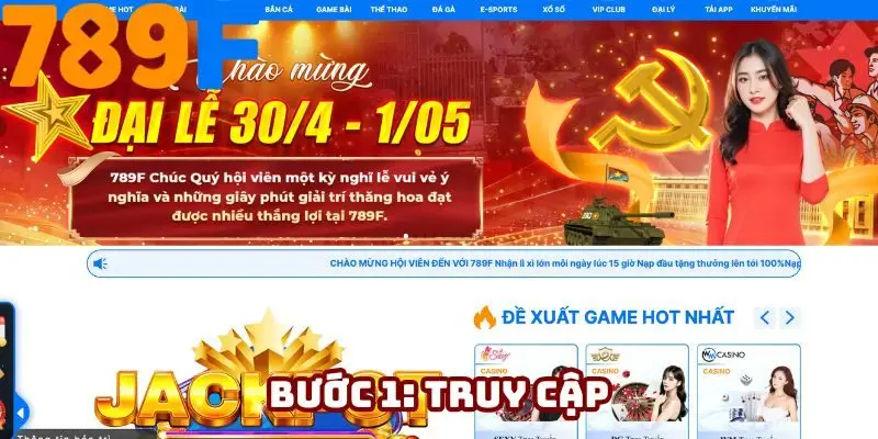 Bước đầu đăng ký 789F là truy cập nhà cái chính thống