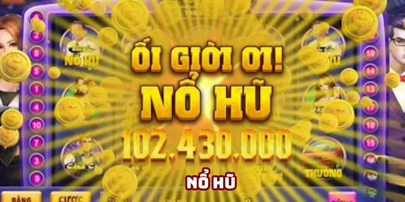 Tựa game nổ hũ được nhiều người yêu thích trong năm 2025