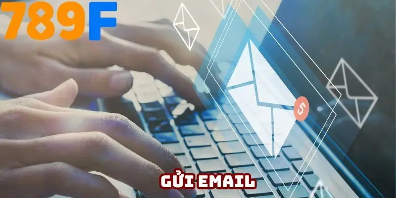 Thành viên được phép gửi email liên hệ nhà cái